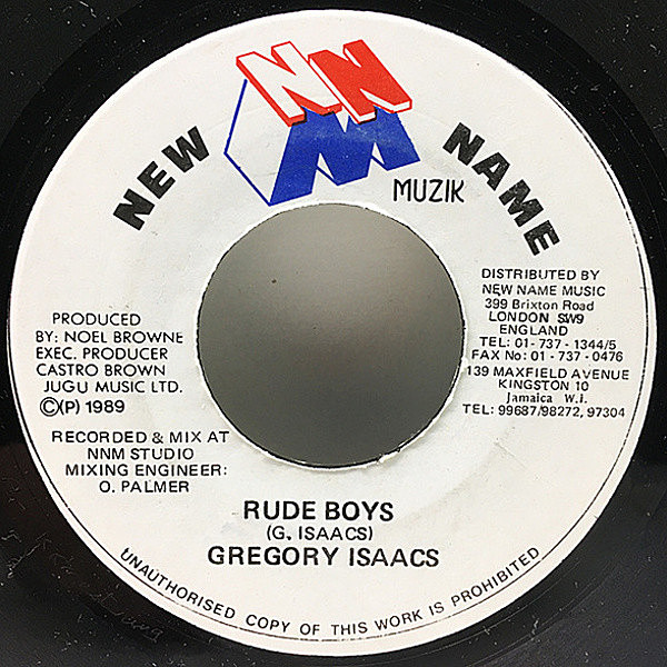 レコードメイン画像：【レイジー歌唱ともにダビーなメロウ感が◎】JAオリジナル GREGORY ISAACS Rude Boys ('89 New Name Muzik) シングル 45's
