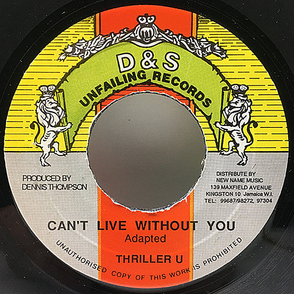 レコードメイン画像：【スリラーUのメロウでナイスな歌もの】7'' JAMAICAオリジナル THRILLER U Can't Live Without You (D & S Unfailing) 45's シングル