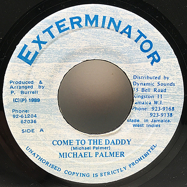 レコードメイン画像：【80's傑作ダンスホール】7'' JAMAICA オリジナル MICHAEL PALMER Come To The Daddy (Exterminator) Killer Dig, Dancehall Reggae