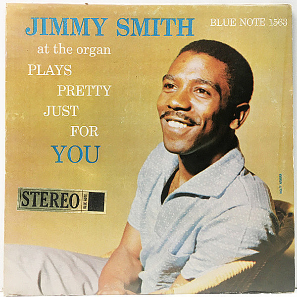 レコードメイン画像：STEREO金ステッカー RVG刻印 NY初期プレス JIMMY SMITH Plays Pretty Just For You (Blue Note BST 1563) Eddie McFadden, Donald Bailey