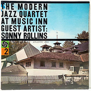 レコード画像：MODERN JAZZ QUARTET / SONNY ROLLINS / The Modern Jazz Quartet At Music Inn - Volume 2