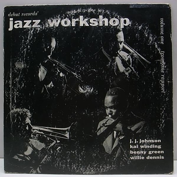 レコードメイン画像：10 Debut Orig. JAZZ WORKSHOP VOL.1 / J.J. Johnson John Lewis