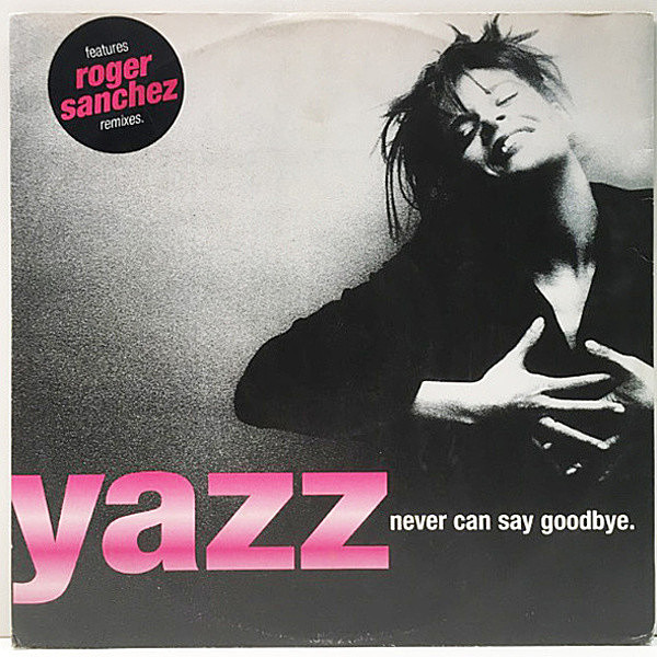 レコードメイン画像：【JACKSON5名曲／さよならは言わないで】12'' UKオリジナル YAZZ Never Can Say Goodbye カヴァー！Roger Sanchezなど Remix 3Ver. 収録