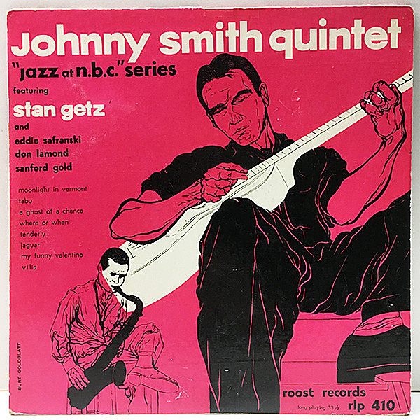 レコードメイン画像：【w./STAN GETZを迎えた最高傑作】10'' Flat, MONO 深溝 USオリジナル JOHNNY SMITH Jazz At NBC ('53年 Roost 410) ジョニー・スミス