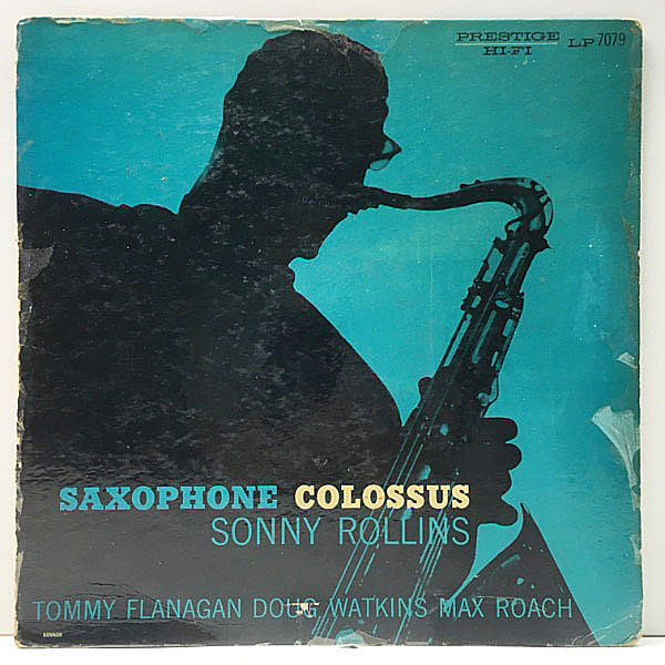 レコードメイン画像：激レア【NYC Orig. ターコイズJK】SONNY ROLLINS Saxophone Colossus (Prestige 7079) 手書RVG, TOMMY FLANAGAN, DOUG WATKINS, MAX ROACH