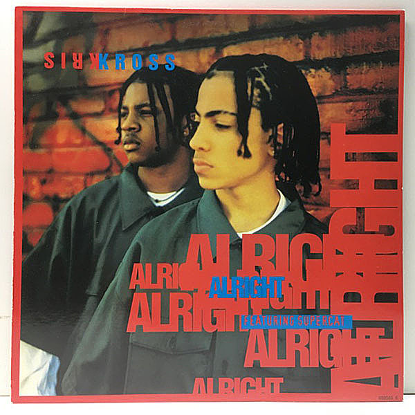 レコードメイン画像：【SLAVE／Just A Touch Of Love サンプリング】良好!! オリジナル KRIS KROSS Alright ('93 Columbia) feat. SUPERCAT