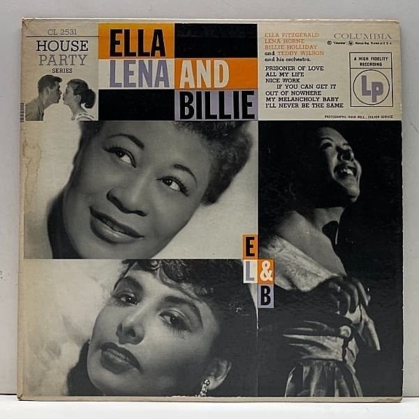 レコードメイン画像：良好盤!! 10インチ MONO 6eye 深溝 USオリジナル ELLA FITZGERALD, LENA HORNE And BILLIE HOLIDAY (Columbia CL 2531) w/ TEDDY WILSON