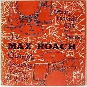 レコード画像：MAX ROACH / HANK MOBLEY / The Max Roach Quartet Featuring Hank Mobley