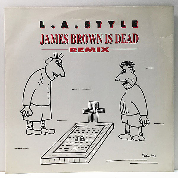 レコードメイン画像：【廃盤12インチ】独オリジナル L.A. STYLE James Brown Is Dead - Remix ('91 ZYX) バッキバキの狂ビート・テクノ