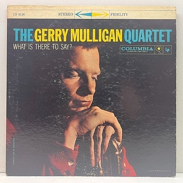 レコードメイン画像：対話が愉しいレアなStereoの良好品!! 6eye 深溝 USオリジナル GERRY MULLIGAN What Is There To Say? (Columbia) ART FARMERとの2ホーン