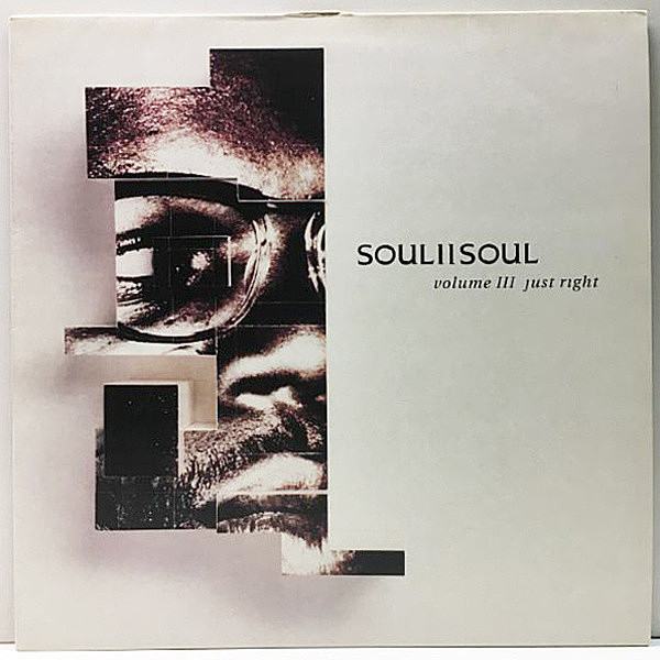 レコードメイン画像：良好盤!! '92年 UKオリジナル SOUL II SOUL Volume III Just Right (10 DIX 100) 激渋インスト Mood ほか、ヒット曲 Move Me No Mountain