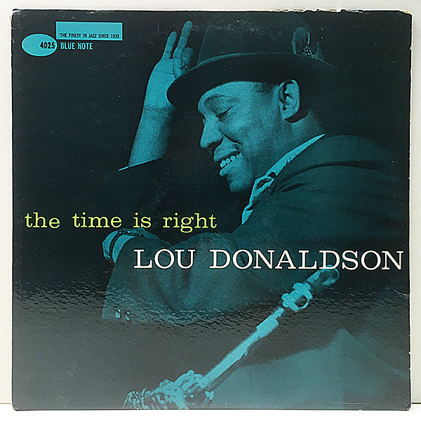 レコードメイン画像：US 完全オリジナル MONO 47WEST 両溝 LOU DONALDSON The Time Is Right (Blue Note BLP 4025) RVG刻印 耳 Blue Mitchell, Horace Parlan