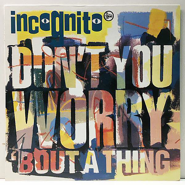 レコードメイン画像：美品!! '92年 オリジナル INCOGNITO Don't You Worry 'Bout A Thing (Talkin' Loud) STEVIE WONDER 名曲カヴァー 3Ver. + Colibri 収録