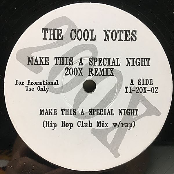 レコードメイン画像：【本盤オンリーRemix】プロモ COOL NOTES Make This A Special Night 200x Remix | Hip Hop Club, Harding Special Magical Night Mix 収録