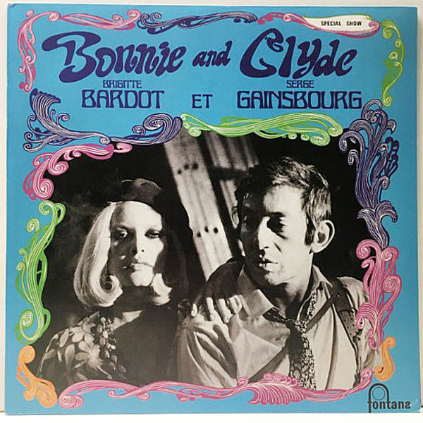 レコードメイン画像：良好!! 仏プレス BRIGITTE BARDOT Et SERGE GAINSBOURG Bonnie And Clyde (Fontana) Everybody Loves My Baby 収録 w./Claude Bolling