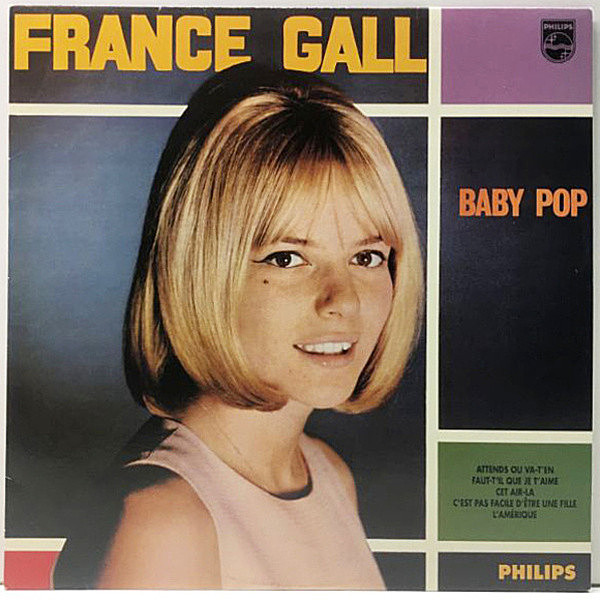 レコードメイン画像：美品 MONO UKプレス FRANCE GALL Baby Pop (Philips) すてきなフランス・ギャル SERGE GAINSBOURG 再発 モノラル Lp 人気盤！