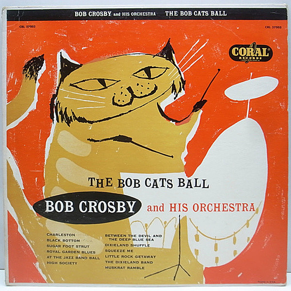 レコードメイン画像：美盤 FLAT MONO CORAL Orig. BOB CROSBY Bob Cats Ball 猫ジャケ