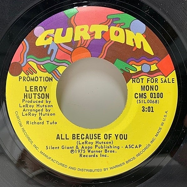 レコードメイン画像：プロモオンリー MONO & STEREO ヴァイナル仕様 45's 米オリジナル LEROY HUTSON All Because Of You ('75 Curtom) US 7インチ 良好!!