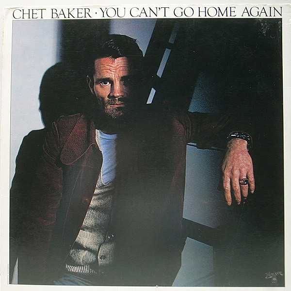 レコードメイン画像：稀少プロモ・良好品!! 初版サンライズ USオリジナル CHET BAKER You Can't Go Home Again (Horizon SP-726) Michael Brecker, Ron Carter