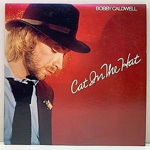 レコード画像：BOBBY CALDWELL / Cat In The Hat