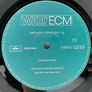 MICHAEL MANTLER / CARLA BLEY / 13 & 3/4 (LP) / WATT