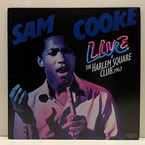 レコードメイン画像：美品 USオリジナル SAM COOKE Live At The Harlem Square Club 1963 (RCA) 未発表 ハーレム・スクエアに於ける一夜限りの幻ライブ！
