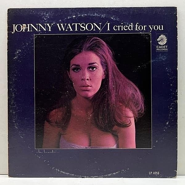 レコードメイン画像：【異色のジャズブルース】MONO US初期プレス JOHNNY WATSON I Cried For You ('67 Cadet) ジョニー・ワトソン The Blues Soul Of