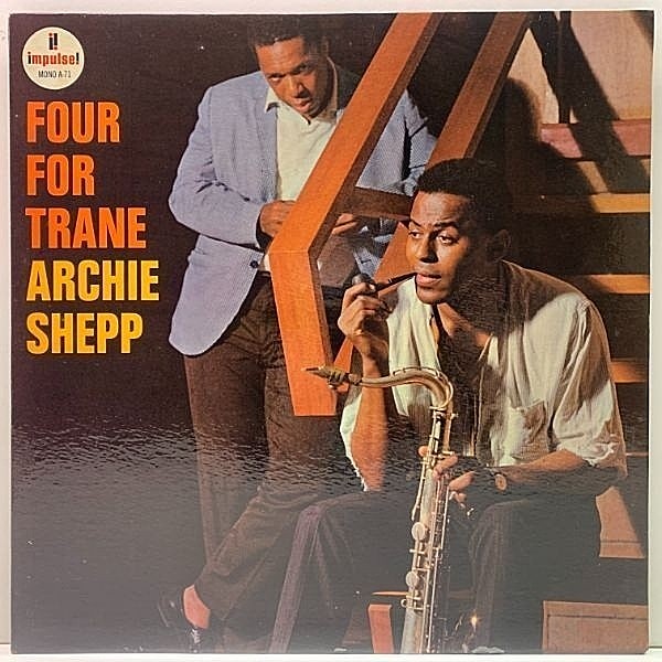 レコードメイン画像：良好!! VANGELDER刻印 GFコーティング仕様 ARCHIE SHEPP Four For Trane (Impulse AS-71) US 赤黒 2ndプレス LP