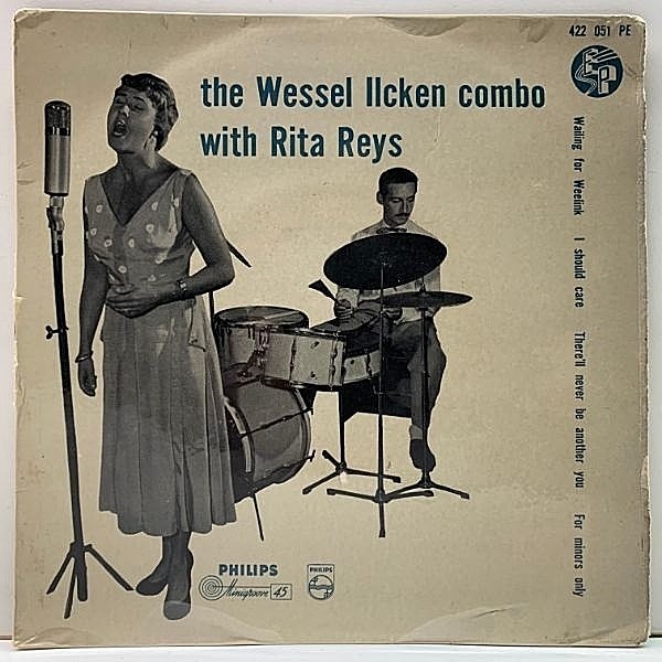 レコードメイン画像：良好盤!! MONO 蘭オリジナル WESSEL ILCKEN COMBO With RITA REYS ('55 Philips) 4曲入り Ep 原盤 w./Toon Van Vliet, Rob Madna ほか