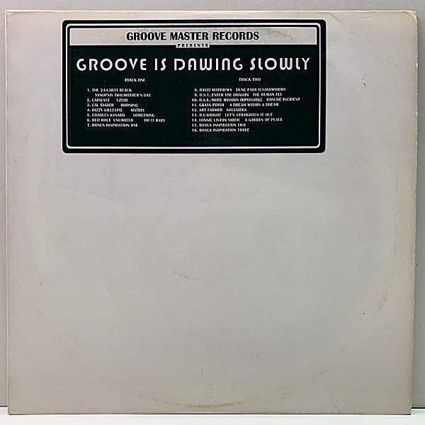 レコードメイン画像：サンプリング・ネタ満載のメロウグルーヴ集『Groove Is Dawing Slowly』24 Carat Black, O. V. Wright, Dizzy Gillespie, David Matthews