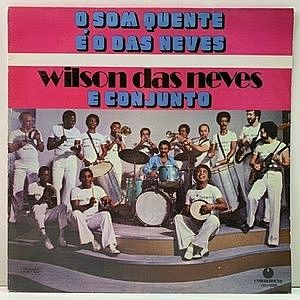 レコード画像：WILSON DAS NEVES / O Som Quente E O Das Neves
