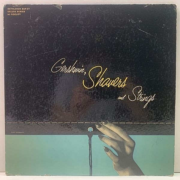 レコードメイン画像：US 完全オリジナル Flat, MONO 初版リーフ 深溝 CHARLIE SHAVERS Gershwin, Shavers And Strings (Bethlehem) BURT GOLDBLATT