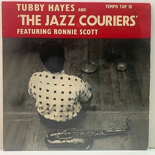 レコードメイン画像：激レア 美再生の良好品!! UKオリジナル 原盤 TUBBY HAYES And The JAZZ COURIERS feat. RONNIE SCOTT (Tempo TAP 15) FLAT 深溝 MONO