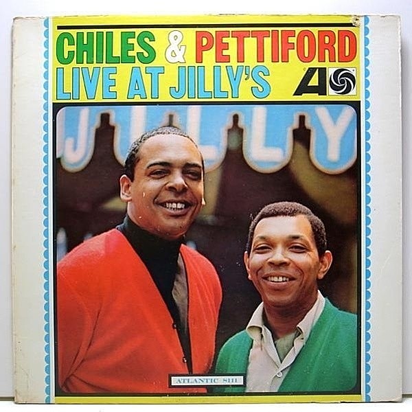 レコードメイン画像：【AL HAREWOODを迎えたVo.入りのトリオ編成ライブ】MONO 良好盤!! USオリジナル CHILES & PETTIFORD Live At Jilly's ('65 Atlantic) 名盤