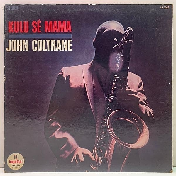 レコードメイン画像：日オリジナル 橙Lbl. 深溝 JOHN COLTRANE Kulu Se Mama ('67 Impulse) JAPAN Kingプレス 黄金カルテット + Pharoah Sanders, Juno Lewis