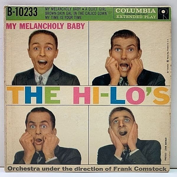 レコードメイン画像：良好盤!! ジャケ付き 45回転 EP 4曲入り USオリジナル HI-LO'S My Melancholy Baby ('57 Columbia B-10233) 男声四重唱 ハイ・ローズ