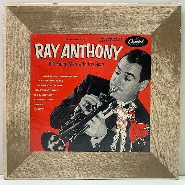 レコードメイン画像：美盤!! 10インチ MONO 米オリジナル RAY ANTHONY The Young Man With The Horn ('53 Capitol H-373) 最高にウォーミングな中間派の快演