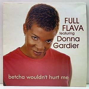 レコード画像：FULL FLAVA / DONNA GARDIER / Betcha Wouldn't Hurt Me