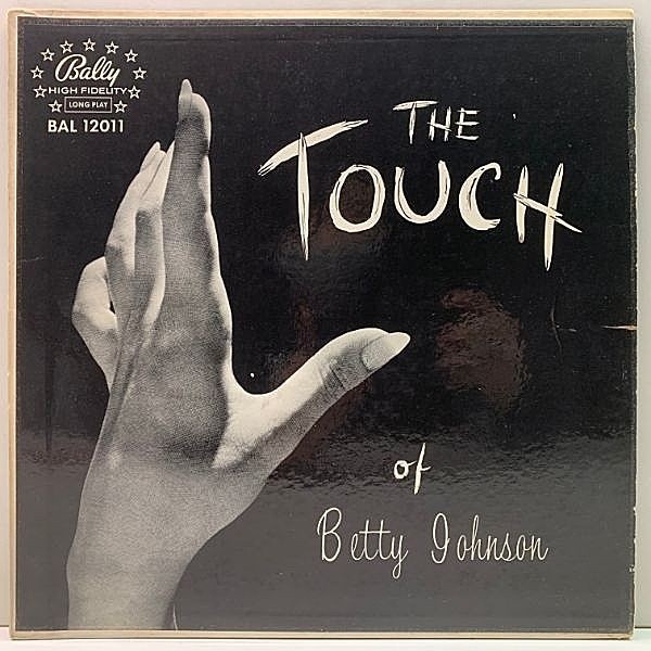 レコードメイン画像：USオリジナル MONO 深溝 BETTY JOHNSON The Touch ('59 Bally) ベティ・ジョンソン LP ジャズバラードから大きな古時計までノスタルジック