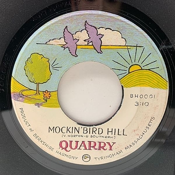 レコードメイン画像：【自主制作サイケ】7インチ USオリジナル QUARRY Mockin' Bird Hill / We're All Going To Leave This World Someday (Berkshire Harmony)