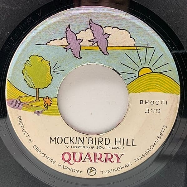 レコードメイン画像：【自主制作サイケ】7インチ USオリジナル QUARRY Mockin' Bird Hill / We're All Going To Leave This World Someday (Berkshire Harmony)