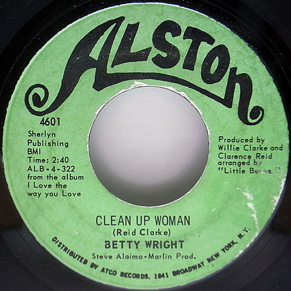 レコードメイン画像：USオリジナル BETTY WRIGHT Clean Up Woman ／ I'll Love You Forever ('71 Alston) 小沢健二, MARY J. BLIGE サンプリング ネタ 7インチ