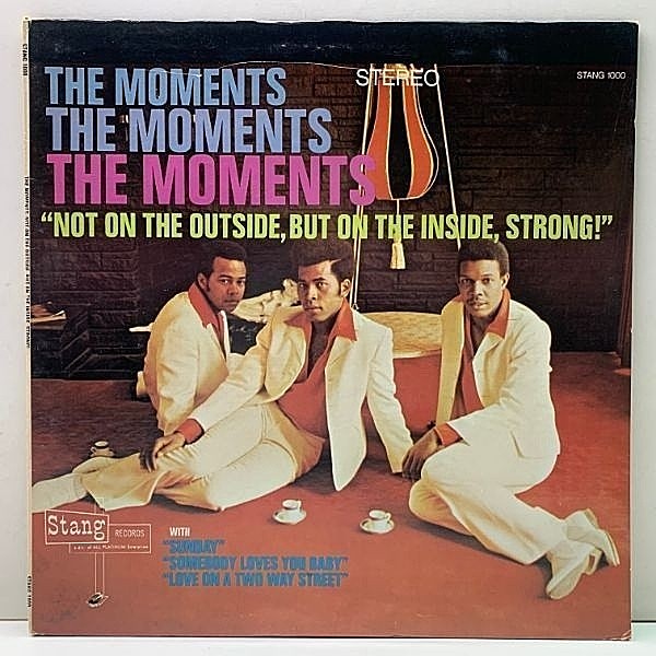 レコードメイン画像：レアな極美盤!! USオリジナル THE MOMENTS Not On The Outside ('69 Stang ST 1000) ザ・モーメンツ 1st 甘茶 スウィートソウル 大名盤