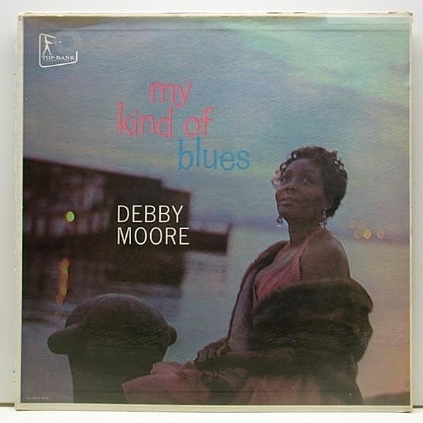 レコードメイン画像：美品 深溝 MONO オリジナル DEBBY MOORE My Kind Of Blues ('59 Top Rank) HARRY EDISON, JIMMY JONES, ELVIN JONES 他
