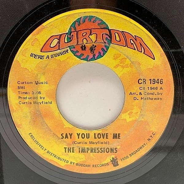 レコードメイン画像：【カーティス擁するメロウ・ソウル・クラシック】7インチ USオリジナル IMPRESSIONS Say You Love Me ('69 Curtom) Curtis Mayfield 45RPM.