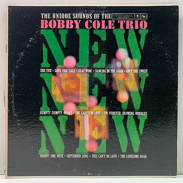 レコードメイン画像：極美盤!! MONO 6eye 深溝 USオリジナル BOBBY COLE TRIO New New New The Unique Sound Of The ～ ('60 Columbia CL 1536) 米 初回プレス