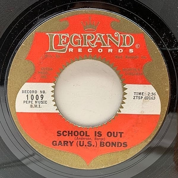 レコードメイン画像：USオリジナル 7インチ GARY U.S. BONDS School Is Out / One Million Tears ('61 Legrand) ラテン・ロック Bruce Springsteen 45RPM.