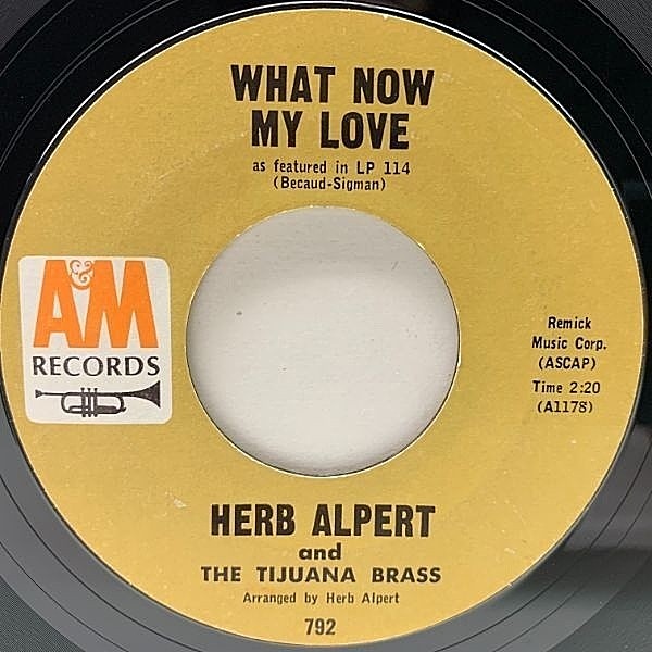 レコードメイン画像：USオリジナル 7インチ HERB ALPERT & Tijuana Brass What Now My Love / Spanish Flea ('66 A&M) ハーブ・アルパート 45RPM.