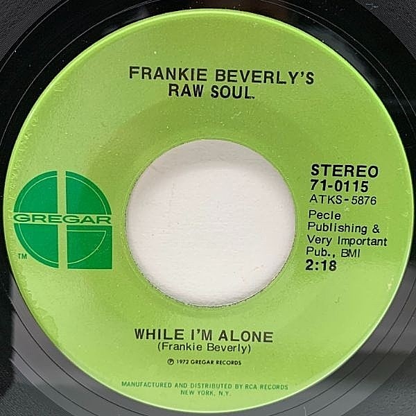 レコードメイン画像：USオリジナル 7インチ FRANKIE BEVERLY'S RAW SOUL While I'm Alone ('72 Gregar) ディープ・ファンク 45RPM.