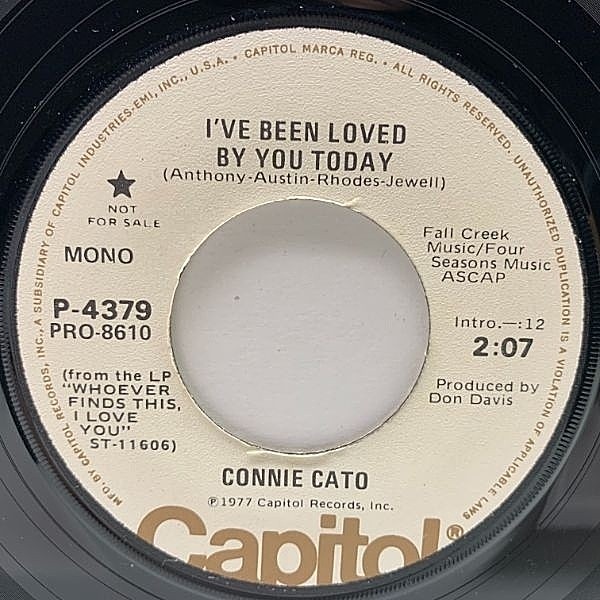 レコードメイン画像：プロモ USオリジナル 7インチ CONNIE CATO I've Been Loved By You Today ('78 Capitol) 詳細不明の女性カントリー・シンガー 45RPM.